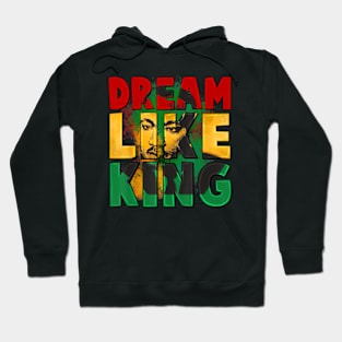 Black History Month Martin Have Dream Luther King Day Hoodie